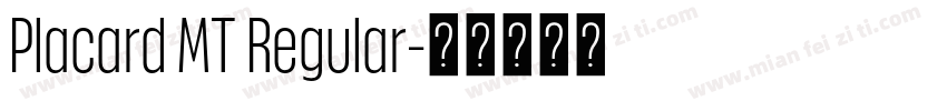Placard MT Regular字体转换